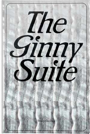 The Ginny Suite de Stacy Skolnik