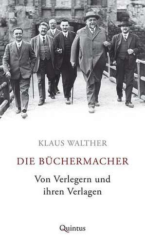 Die Büchermacher de Klaus Walther