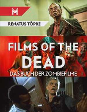 Films of the Dead de Renatus Töpke