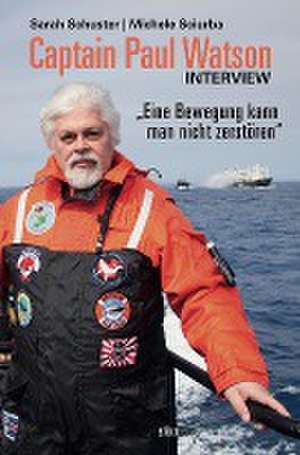 Captain Paul Watson Interview de Sarah Schuster