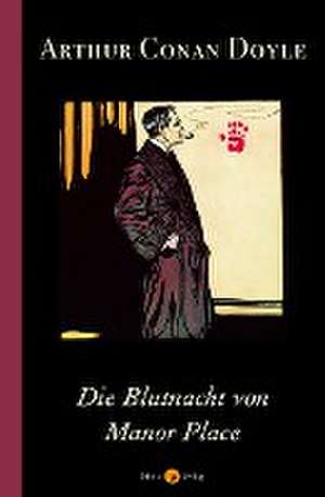 Die Blutnacht von Manor Place de Arthur Conan Doyle