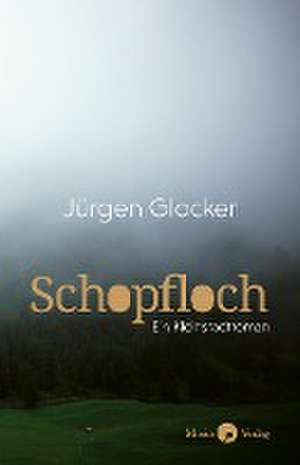 Glocker, J: Schopfloch