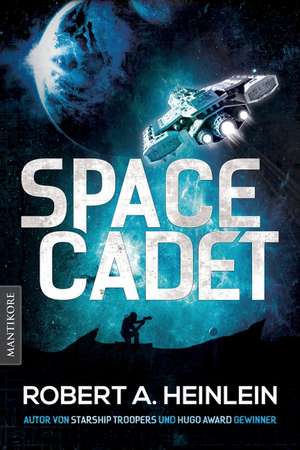 Space Cadet - Weltraum-Patrouille de Robert A. Heinlein