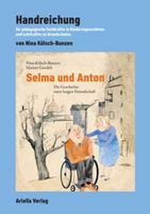 Handreichung zu: Selma und Anton de Nina Kölsch-Bunzen