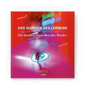 Das Wunder des Lernens de Children Reggio
