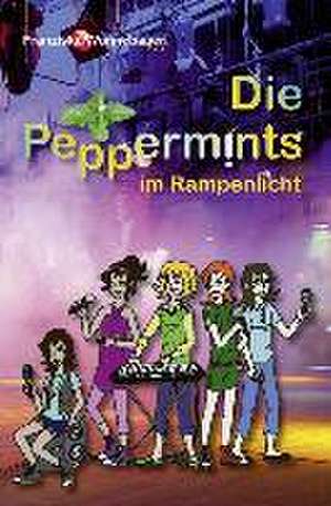 Die Peppermints im Rampenlicht de Franziska Wonnebauer