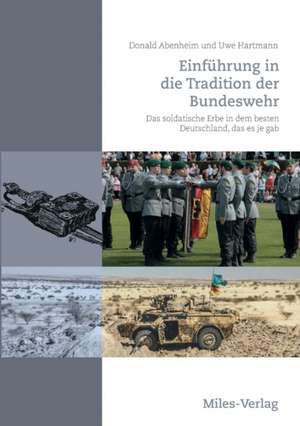 Einführung in die Tradition der Bundeswehr de Donald Abenheim