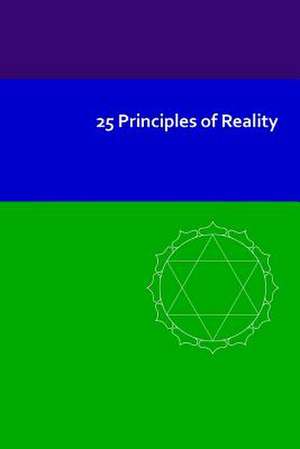 25 Principles of Reality