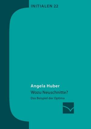 Wozu Neuschnitte? de Angela Huber