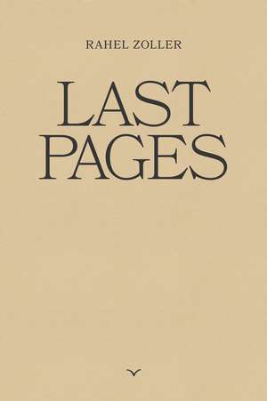 Last Pages de Rahel Zoller
