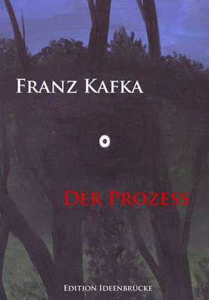 Der Prozeß de Franz Kafka