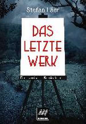 Das letzte Werk de Stefan Läer