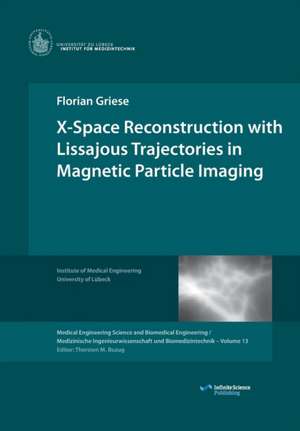 Griese, F: X-Space Reconstruction with Lissajous Trajectorie