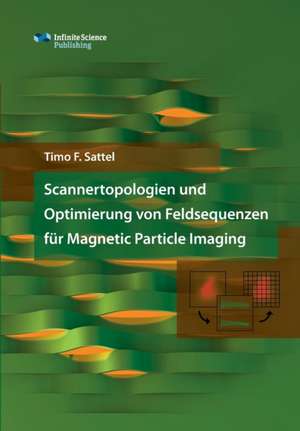 Sattel, T: Scannertopologien und Optimierung von Feldsequenz