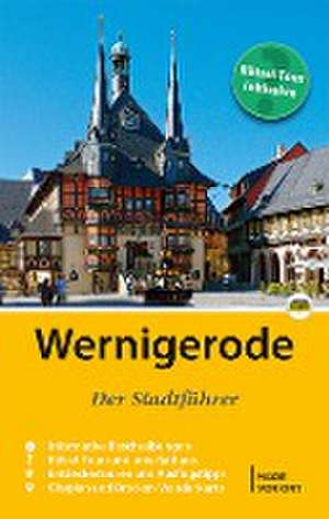 Wernigerode - Der Stadtführer de Marion Schmidt