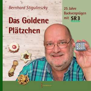Das Goldene Plätzchen de Bernhard Stigulinszky