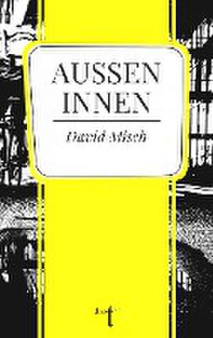 Außen Innen de David Misch