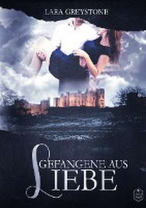 Greystone, L: Gefangene aus Liebe