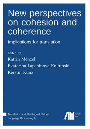 New perspectives on cohesion and coherence de Katrin Menzel