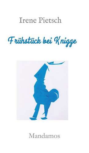 Frühstück bei Knigge de Irene Pietsch