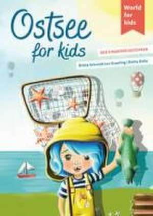 Ostsee for kids de Britta Schmidt von Groeling