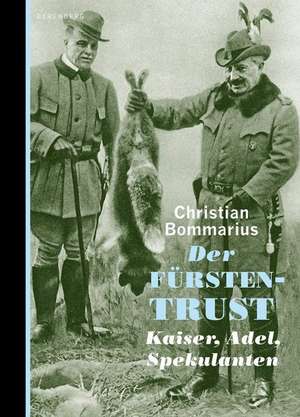 Der Fürstentrust de Christian Bommarius