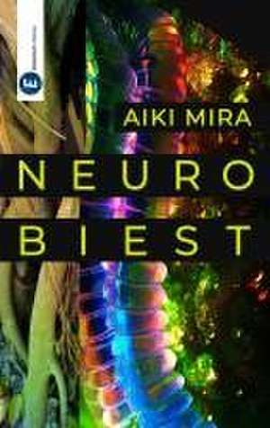 Neurobiest de Aiki Mira