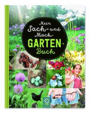 Mein Sach- und Mach-Garten-Buch de Hannah Kastenhuber