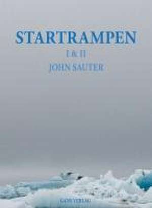 Startrampen I & II de John Sauter