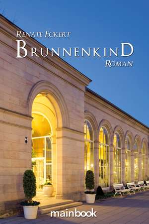 Brunnenkind de Renate Eckert