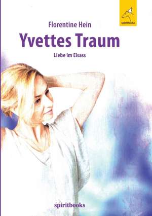 Yvettes Traum de Florentine Hein