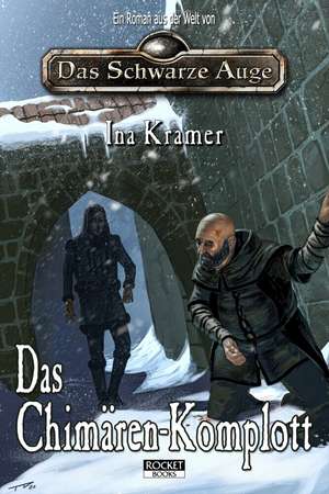 Das Chimären-Komplott de Ina Kramer