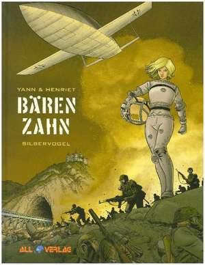 Bärenzahn 6 de Alain Henriet