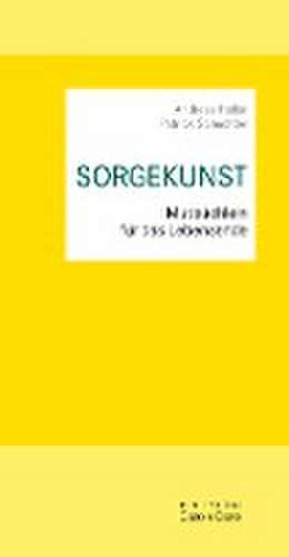 SORGEKUNST de Andreas Heller