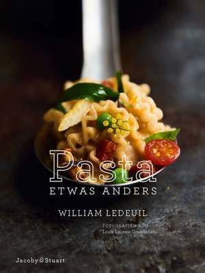 Pasta etwas anders de William Ledeuil