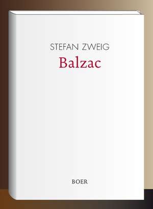 Balzac de Stefan Zweig