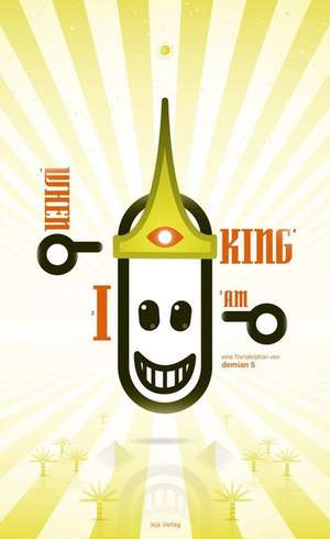 When I am King de Demian Vogler