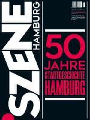 50 JAHRE SZENE HAMBURG SONDERMAGAZIN de VKM Verlagskontor für Medieninhalte GmbH