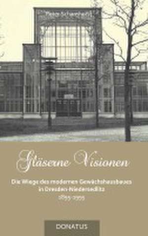 Gläserne Visionen de Peter Scharnhorst