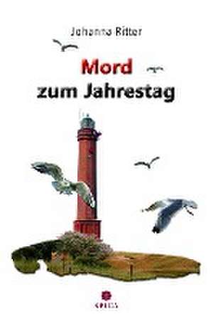 Mord zum Jahrestag de Johanna Ritter