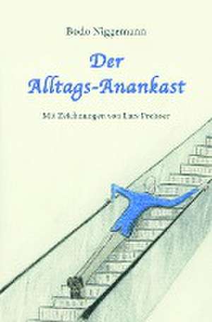 Der Alltags-Anankast de Bodo Niggemann