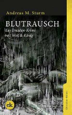 Blutrausch de Andreas M. Sturm