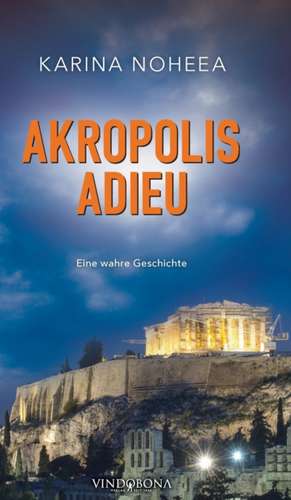 Akropolis Adieu de Karina Noheea