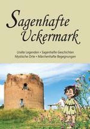 Sagenhafte Uckermark to go de Karla Schmook