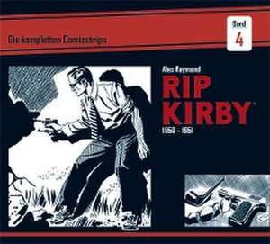 Rip Kirby: Die kompletten Comicstrips / Band 4 1950 - 1951 de Alex Raymond