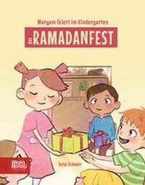 Meryem feiert im Kindergarten das Ramadanfest de Betül Özdemir