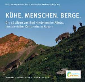 KÜHE. MENSCHEN. BERGE. de Martin Kluger