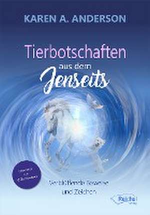 Tierbotschaften aus dem Jenseits de Karen A. Anderson