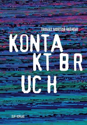 Kontaktbruch de Thomas Mortesá Hashemi