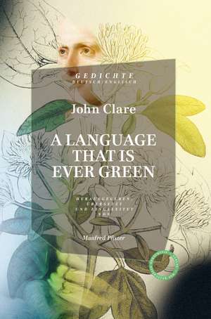 A Language that is ever green. de John Clare